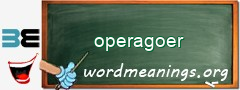 WordMeaning blackboard for operagoer